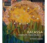 Kassai Istvan Pf - Opere Per Pianoforte (Integrale), Vol.3