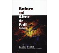 Sándor Csoóri Before and After the Fall (Tascabile)