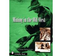 Sandor Demlinger Mining in the Old West (Tascabile)