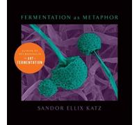 Sandor Ellix Katz Fermentation as Metaphor (Copertina rigida)