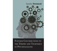 Sandor Ferenczi Further Contributions To The Theory And Techn (Copertina rigida)