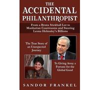 Sandor Frankel The Accidental Philanthropist (Copertina rigida)