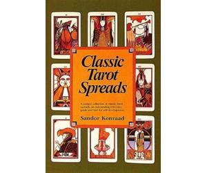Sandor Konraad Classic Tarot Spreads (Tascabile)