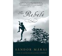 Sandor Marai The Rebels (Tascabile) Vintage International