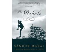 Sandor Marai The Rebels (Tascabile) Vintage International