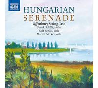 Sandor Veress Offenburg String Trio: Hungarian Serenade (CD) Album