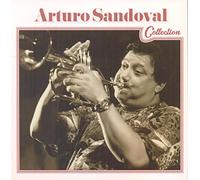 Arturo Sandoval Arturo Sandoval: Collection (CD) Album