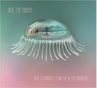 Hope Sandoval and The Warm Inventions Until the Hunter (Vinyl LP) 12" Album