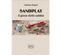 Sandplay. Il gioco della sabbia