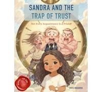 Sandra and the Trap of Trust: Not Every Acquaintance Is a Friend!