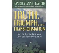 Sandra Anne Taylor Truth, Triumph, and Transformation (Tascabile)