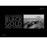 Sandra Badelt Lu Guang. Black Gold and China (Tascabile)