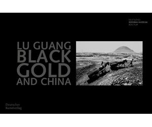 Sandra Badelt Lu Guang. Black Gold and China (Tascabile)