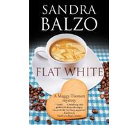 Sandra Balzo Flat White (Copertina rigida) Maggy Thorsen Mystery