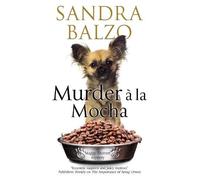 Sandra Balzo Murder A La Mocha (Copertina rigida) Maggy Thorsen Mystery
