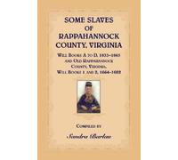 Sandra Barlau Some Slaves of Rappahannock County, Virginia Will Book (Tascabile)