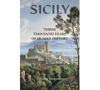 Sicily: Three Thousand Years of Human History [Lingua Inglese]