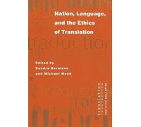 Sandra Bermann Nation, Language, and the Ethics of Translation (Tascabile)