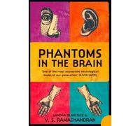 Sandra Blakeslee V. S. Ramachandran Phantoms in the Brain (Tascabile)