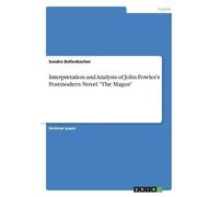 Sandra Bollenba Interpretation and Analysis of John Fowles's Postmod (Tascabile)