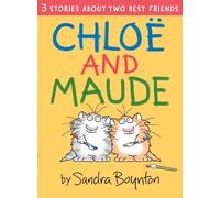 Sandra Boynton Chloe and Maude (Copertina rigida)