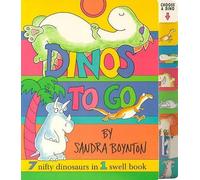 Sandra Boynton Dinos to Go: 7 Nifty Dinosaurs in 1 Swell Book (Copertina rigida)