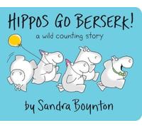 Sandra Boynton Hippos Go Berserk (Libro di cartone)