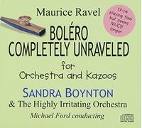 Sandra Boynton & the Highly Irritating Orchestra M - Bolero Completely Unraveled