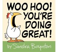 Sandra Boynton Woo Hoo You're Doing Great (Copertina rigida)