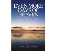 Sandra Bray Even More Days of Heaven (Tascabile)