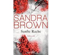 Sandra Brown Christoph Göhler Sanfte Rache: Thriller (Tascabile)
