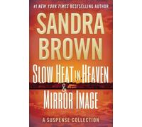 Sandra Brown Slow Heat in Heaven & Mirror Image: A Suspense Collecti (Tascabile)