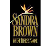 Sandra Brown Where There's Smoke (Copertina rigida)