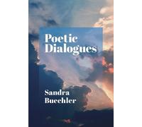 Sandra Buechler Poetic Dialogues (Tascabile)