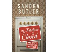 Sandra Butler The Kitchen Is Closed (Tascabile)