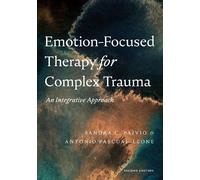 Sandra C. Paivio Antonio Pascua Emotion-Focused Therapy for Complex (Tascabile)