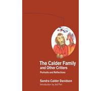 Sandra Calder Davidson The Calder Family and Other Critters (Copertina rigida)