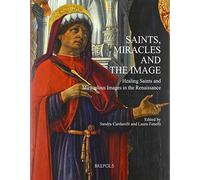 Sandra Cardarelli Saints, Miracles and the Image (Copertina rigida)