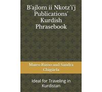 Sandra Chigüela Mate B'ajlom ii Nkotz'i'j Publications' Kurdish Phr (Tascabile)
