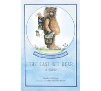 Sandra Chisholm deYounge The Last Bit Bear (Tascabile)