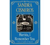 Sandra Cisneros Martita, I Remember You/Martita, te recuerdo (Tascabile)