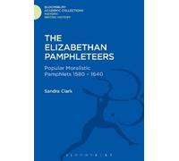 Sandra Clark The Elizabethan Pamphleteers (Copertina rigida)