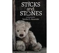 Sandra D Alexander Sticks and Stones (Tascabile)