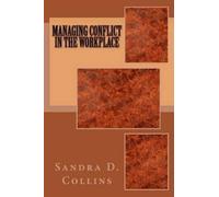 Sandra D Collins Managing Conflict in the Workplace (Tascabile)