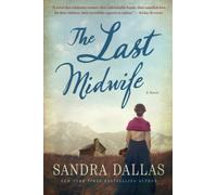 Sandra Dallas The Last Midwife (Tascabile)