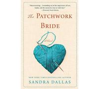 Sandra Dallas The Patchwork Bride (Tascabile)