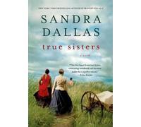 Sandra Dallas True Sisters (Tascabile)