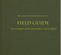 Sandra de la Lo The Pocho Research Society's Field Guide to Erased a (Tascabile)