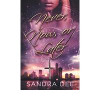 Sandra Dee Never, Now, or Later (Tascabile)