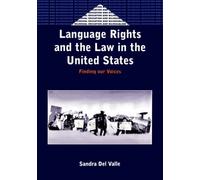 Sandra Del Valle Language Rights and the Law in the United States (Tascabile)